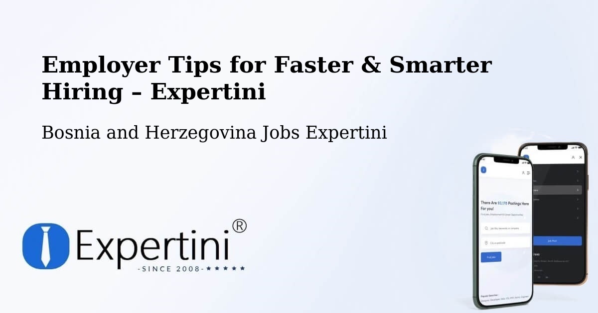 Employer Tips for Hiring & Recruitment – Vareš - Vareš, Bosnia and Herzegovina Jobs Expertini