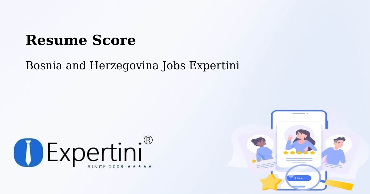 Resume Score & Job Description Match Tool – Vareš - Bosnia and Herzegovina Jobs Expertini